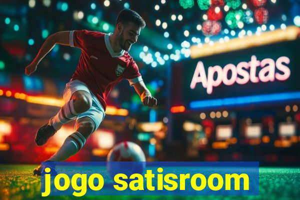 jogo satisroom